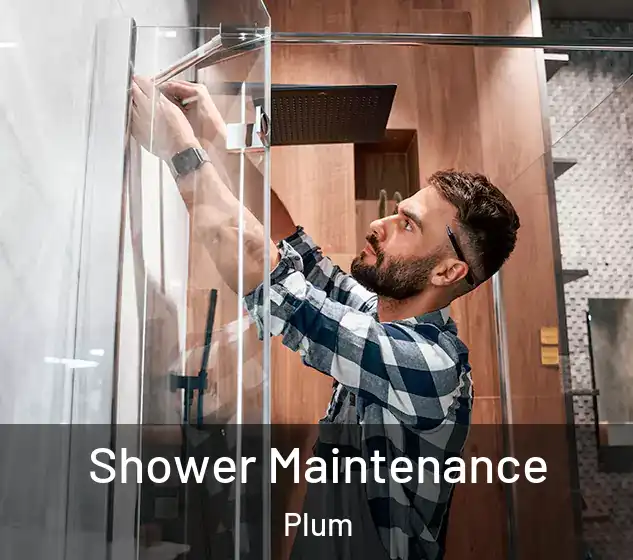  Shower Maintenance Plum